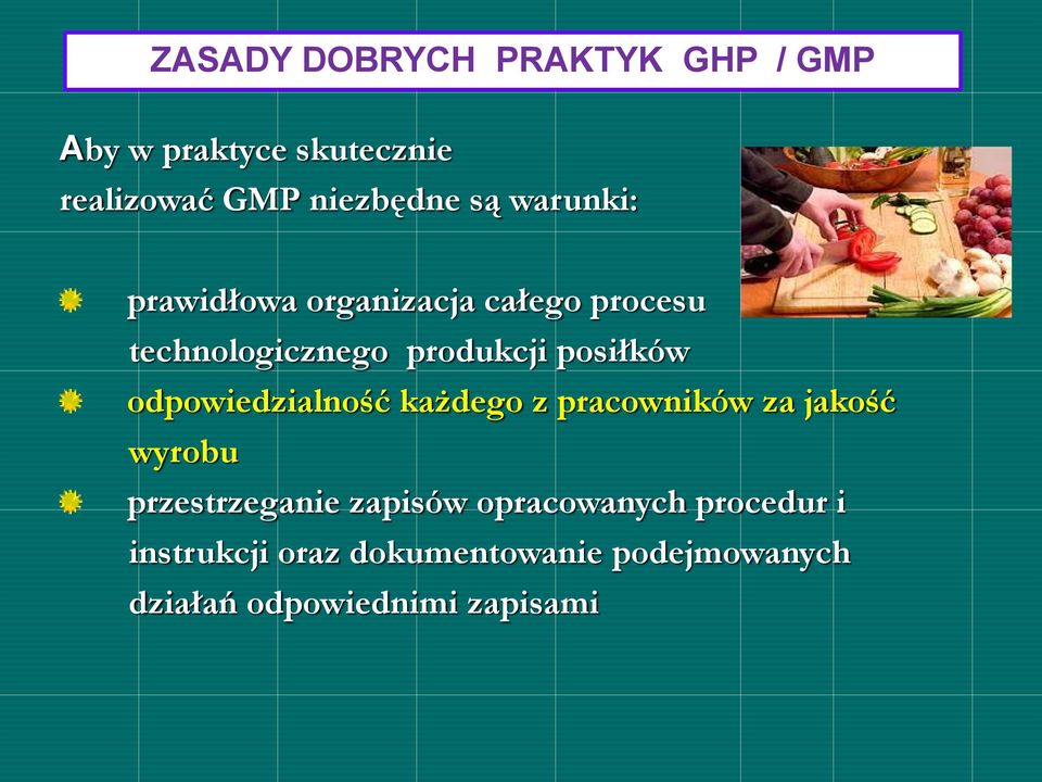 odpowiedzialność każdego z pracowników za jakość wyrobu przestrzeganie zapisów