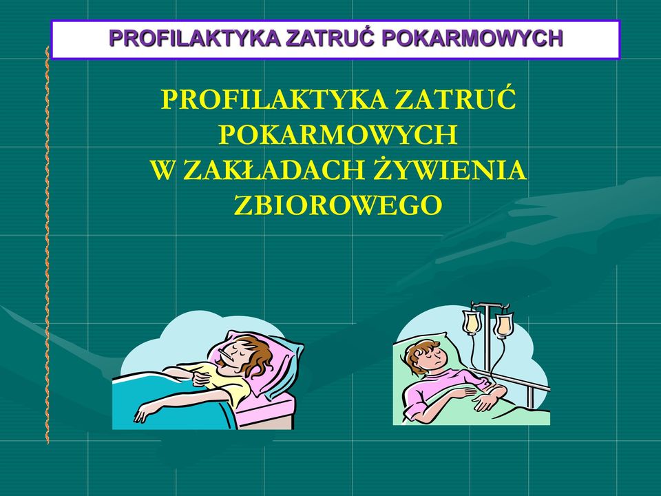 W ZAKŁADACH ŻYWIENIA