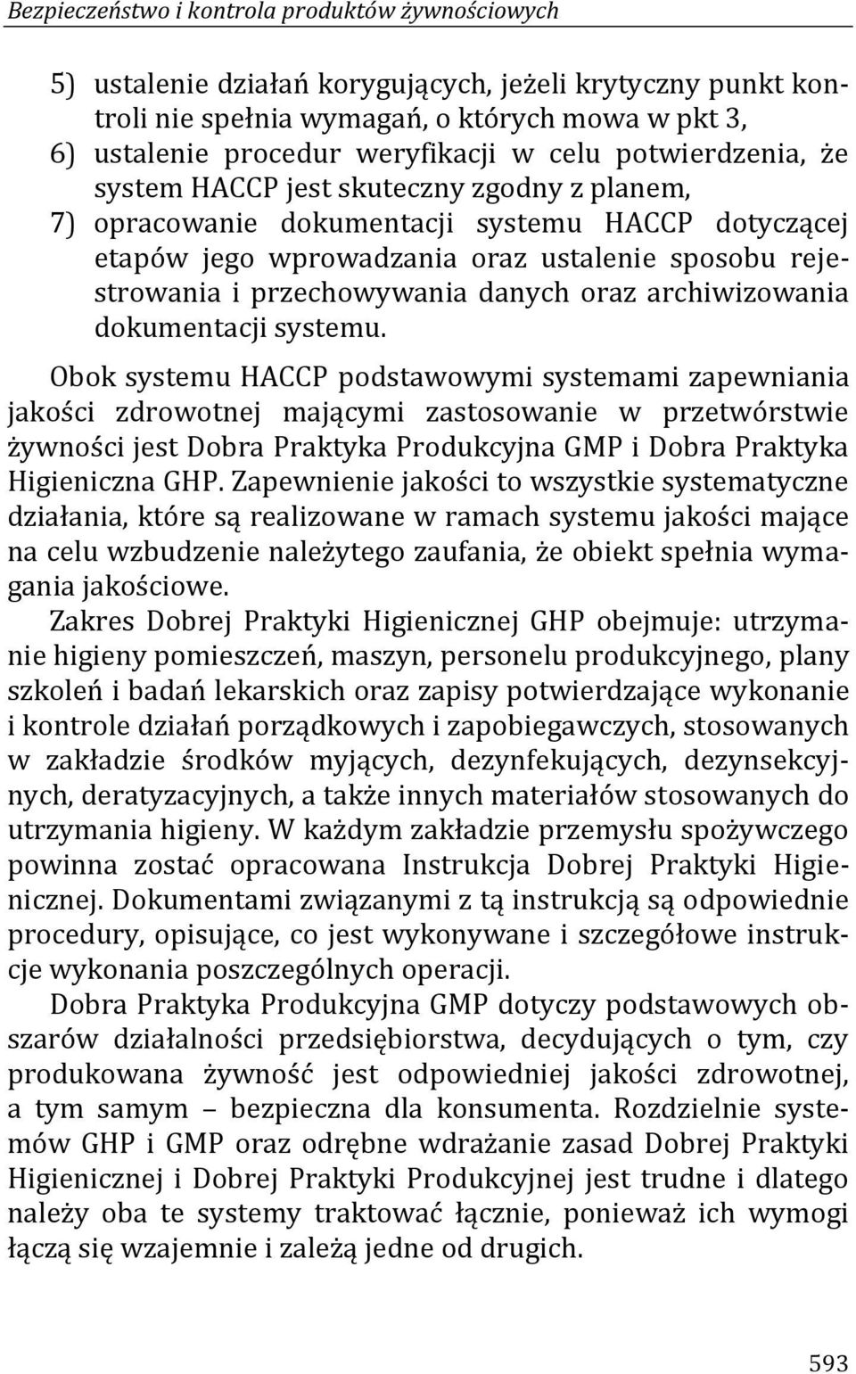 danych oraz archiwizowania dokumentacji systemu.