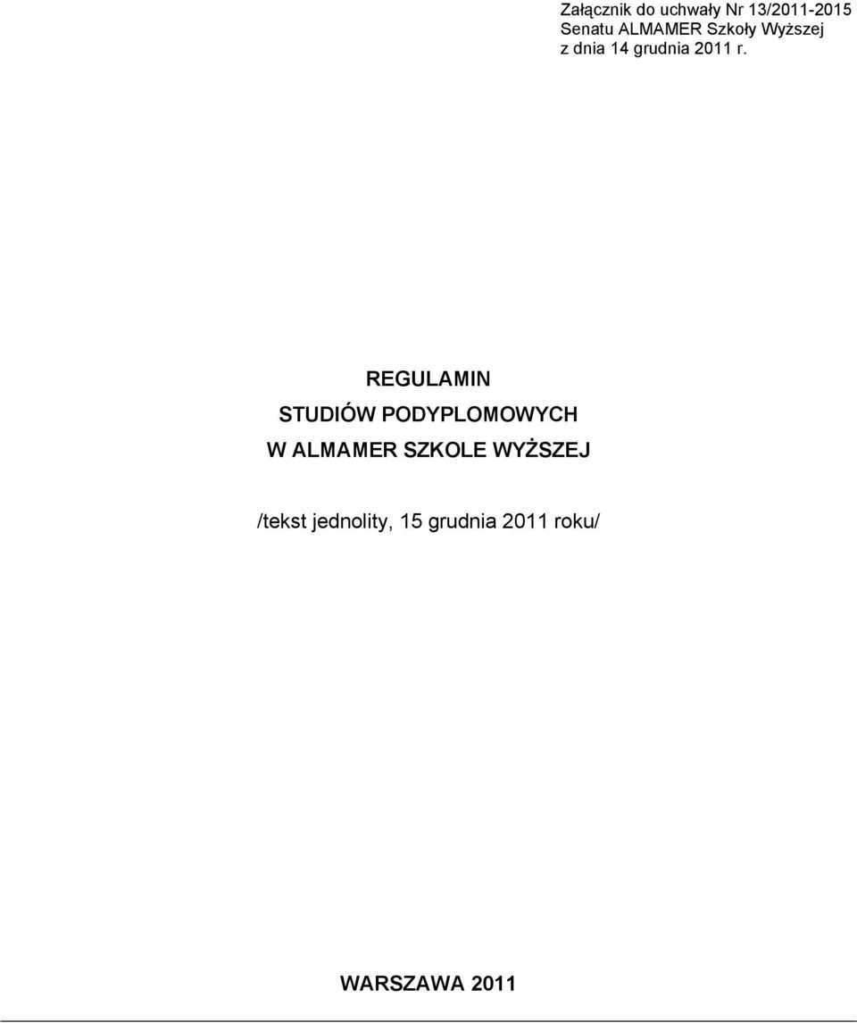 REGULAMIN STUDIÓW PODYPLOMOWYCH W ALMAMER SZKOLE