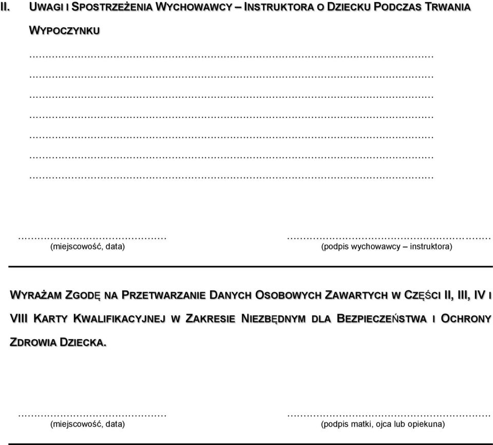 OSOBOWYCH ZAWARTYCH W CZĘŚCI II, III, IV I VIII KARTY KWALIFIKACYJNEJ W ZAKRESIE