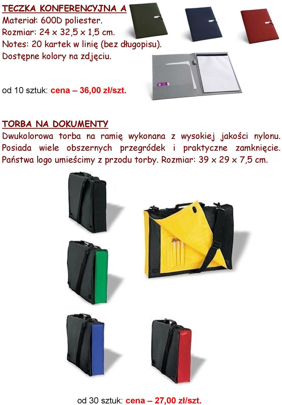 TORBA NA DOKUMENTY Dwukolorowa torba na ramię wykonana z wysokiej jakości nylonu.