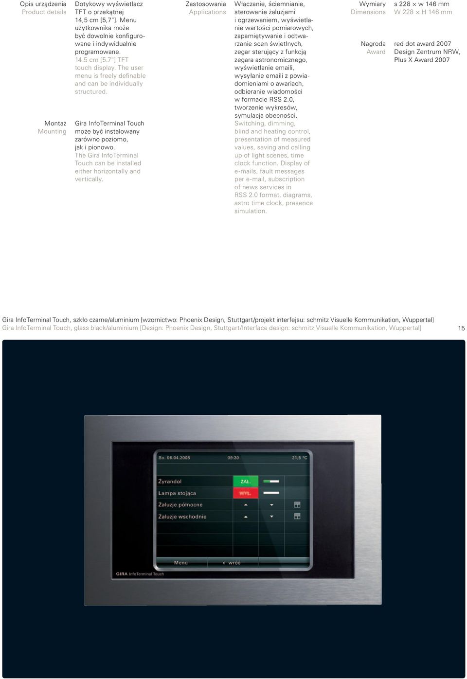 The Gira Info Terminal Touch can be installed either horizontally and vertically.