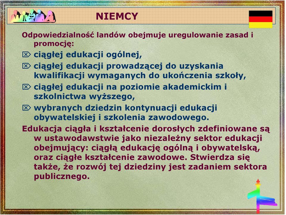 edukacji obywatelskiej i szkolenia zawodowego.