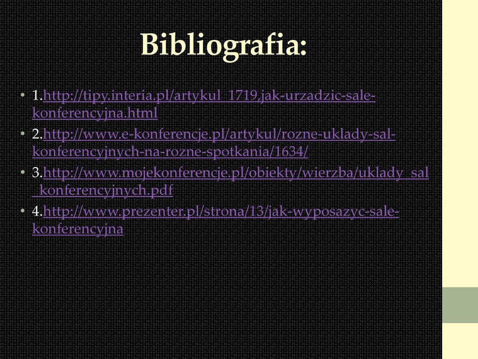 pl/artykul/rozne-uklady-salkonferencyjnych-na-rozne-spotkania/1634/ 3.http://www.