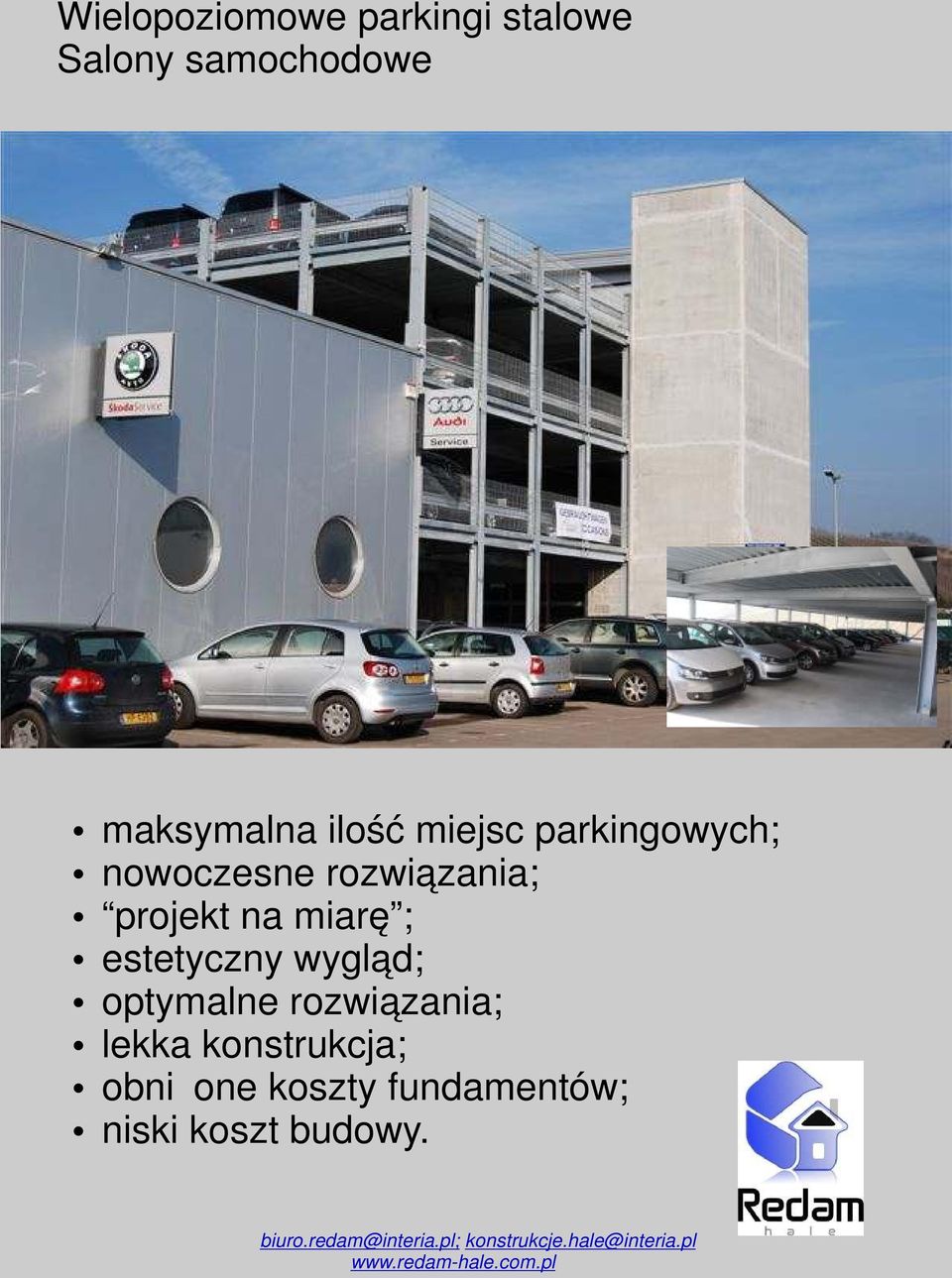 rozwiązania; projekt na miarę ; estetyczny wygląd; optymalne