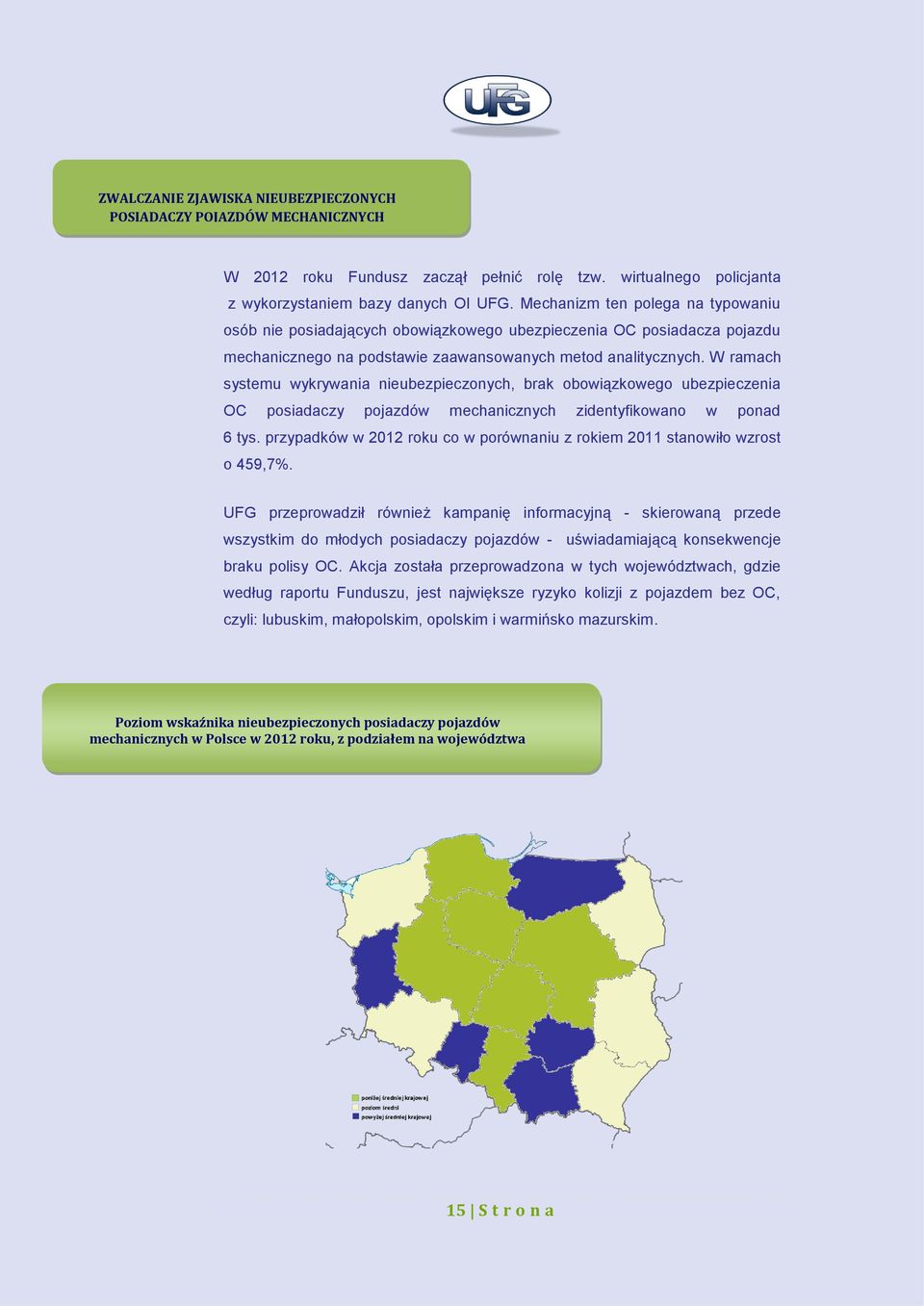 W ramach systemu wykrywania nieubezpieczonych, brak obowiązkowego ubezpieczenia OC posiadaczy pojazdów mechanicznych zidentyfikowano w ponad 6 tys.