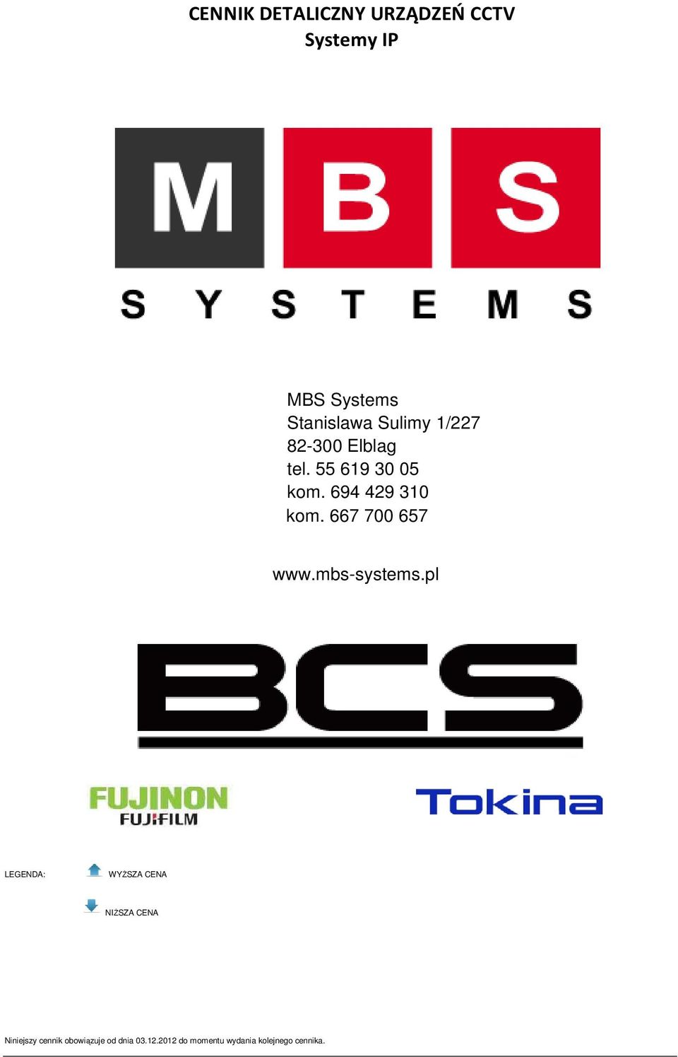 667 700 657 www.mbs-systems.