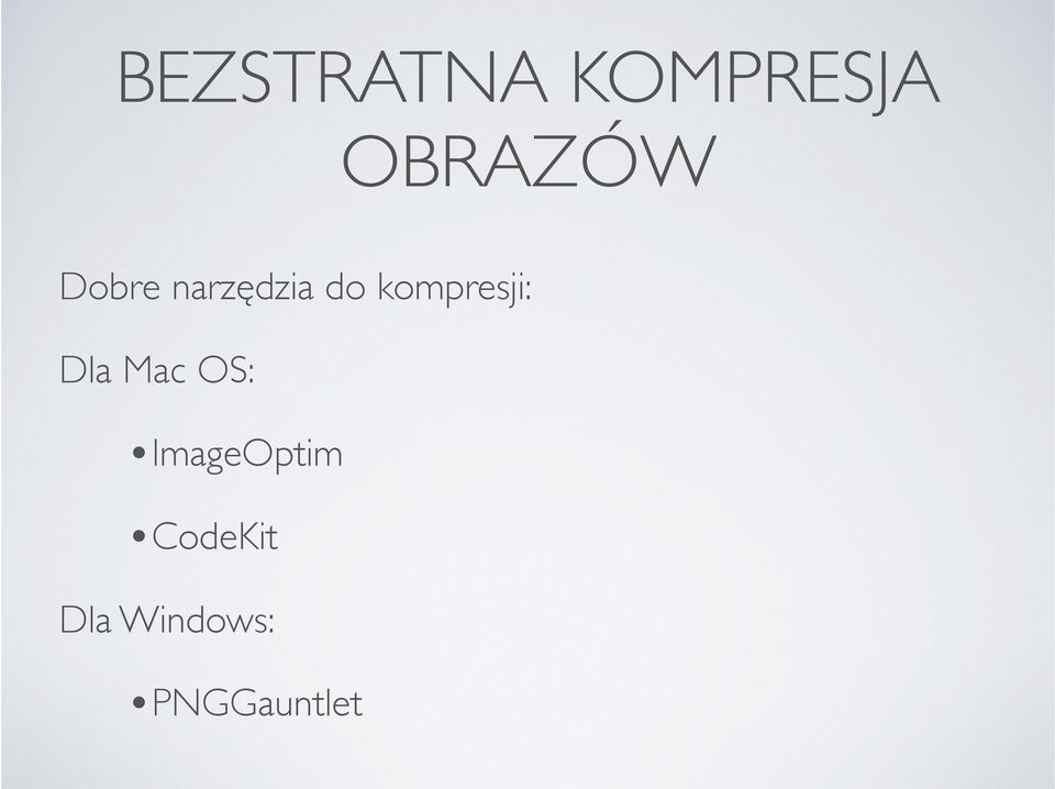 kompresji: Dla Mac OS: