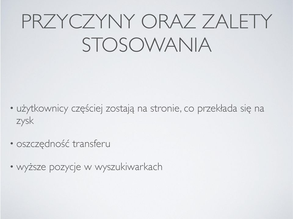 stronie, co przekłada się na zysk