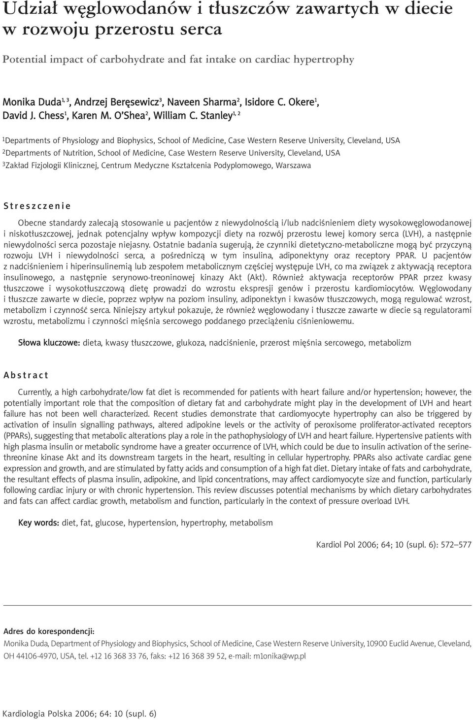 Stanley 1, 2 1Departments of Physiology and Biophysics, School of Medicine, Case Western Reserve University, Cleveland, USA 2Departments of Nutrition, School of Medicine, Case Western Reserve