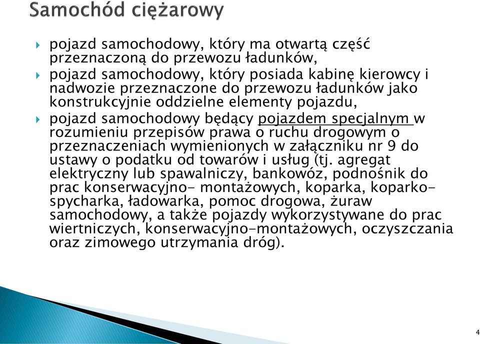 załączniku nr 9 do ustawy o podatku od towarów i usług (tj.