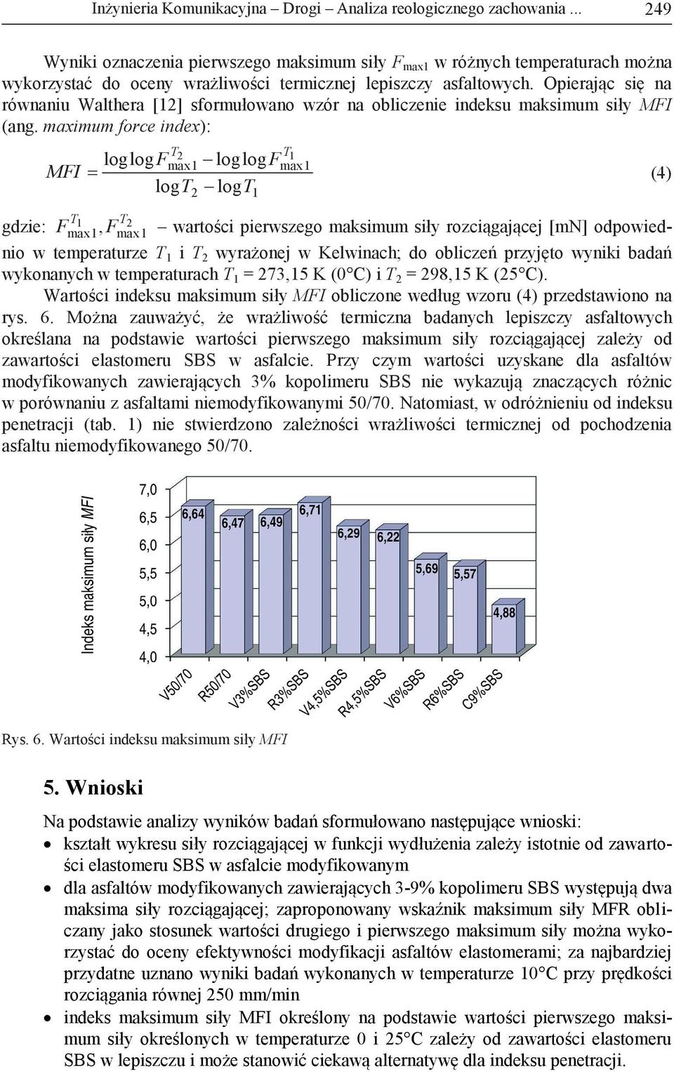 Opierając się na równaniu Walthera [12] sformułowano wzór na obliczenie indeksu maksimum siły MFI (ang.