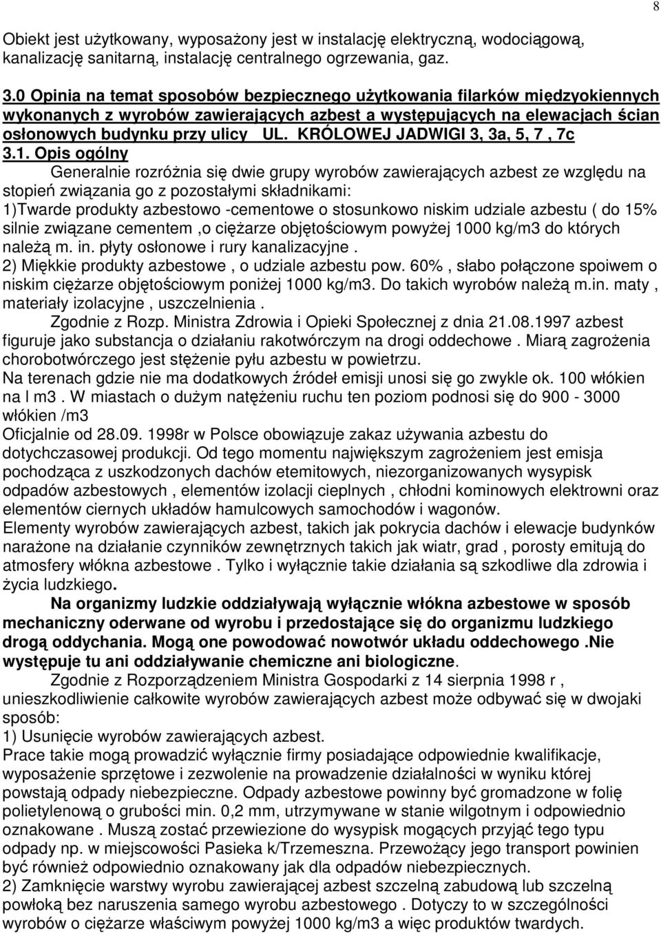 KRÓLOWEJ JADWIGI 3, 3a, 5, 7, 7c 3.1.