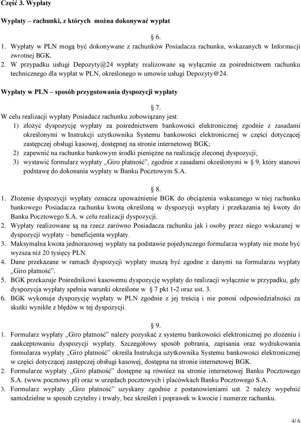 Wypłaty w PLN sposób przygotowania dyspozycji wypłaty 7.