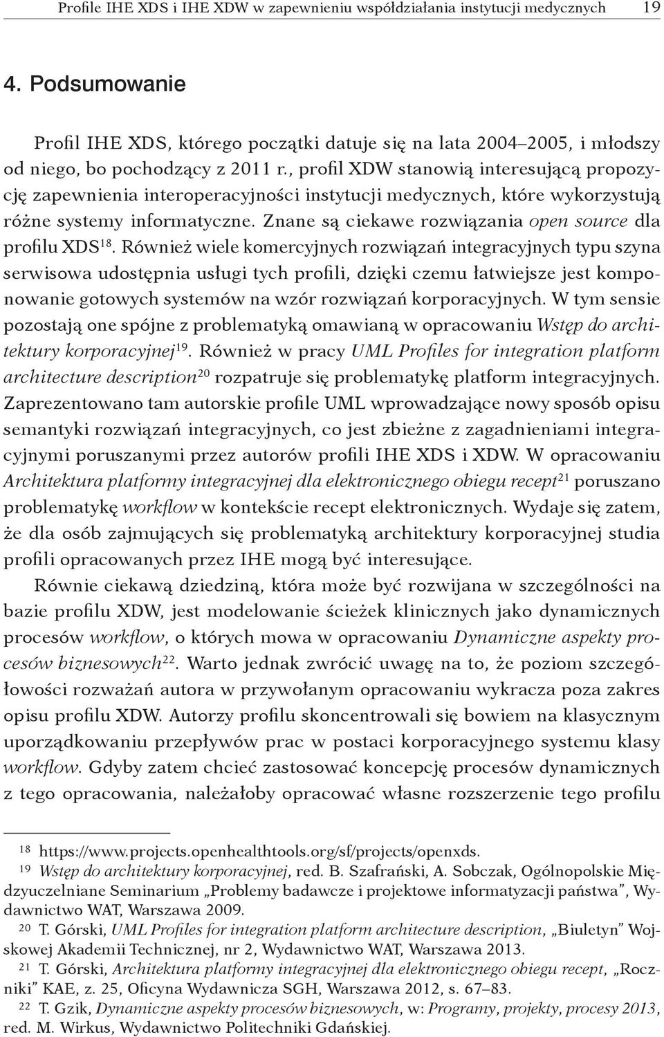 Znane są ciekawe rozwiązania open source dla profilu XDS 18.