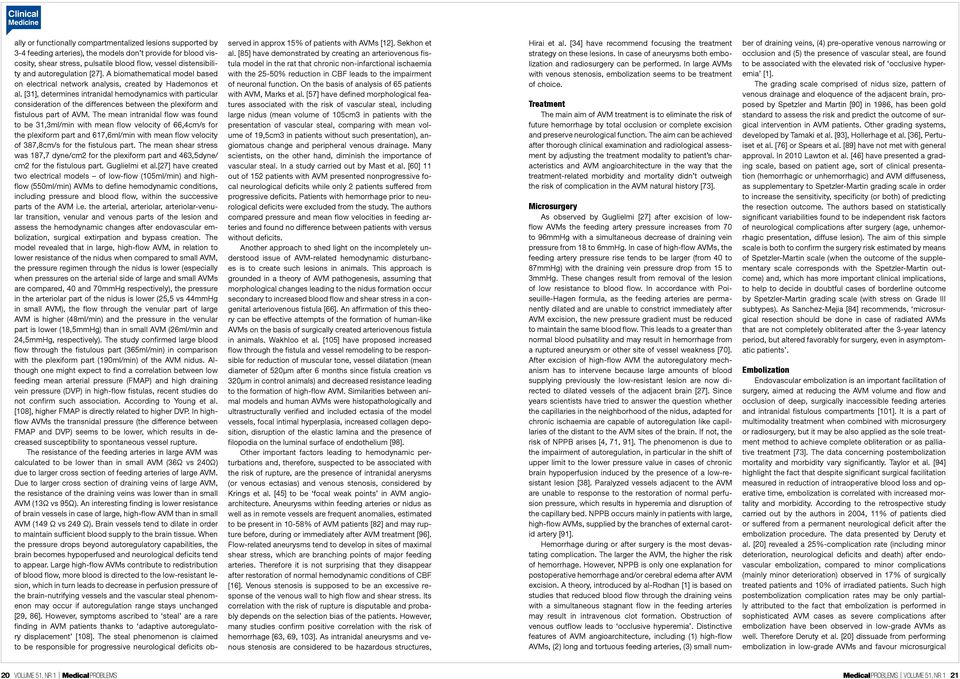 [31], determines intranidal hemodynamics with particular consideration of the differences between the plexiform and fistulous part of AVM.