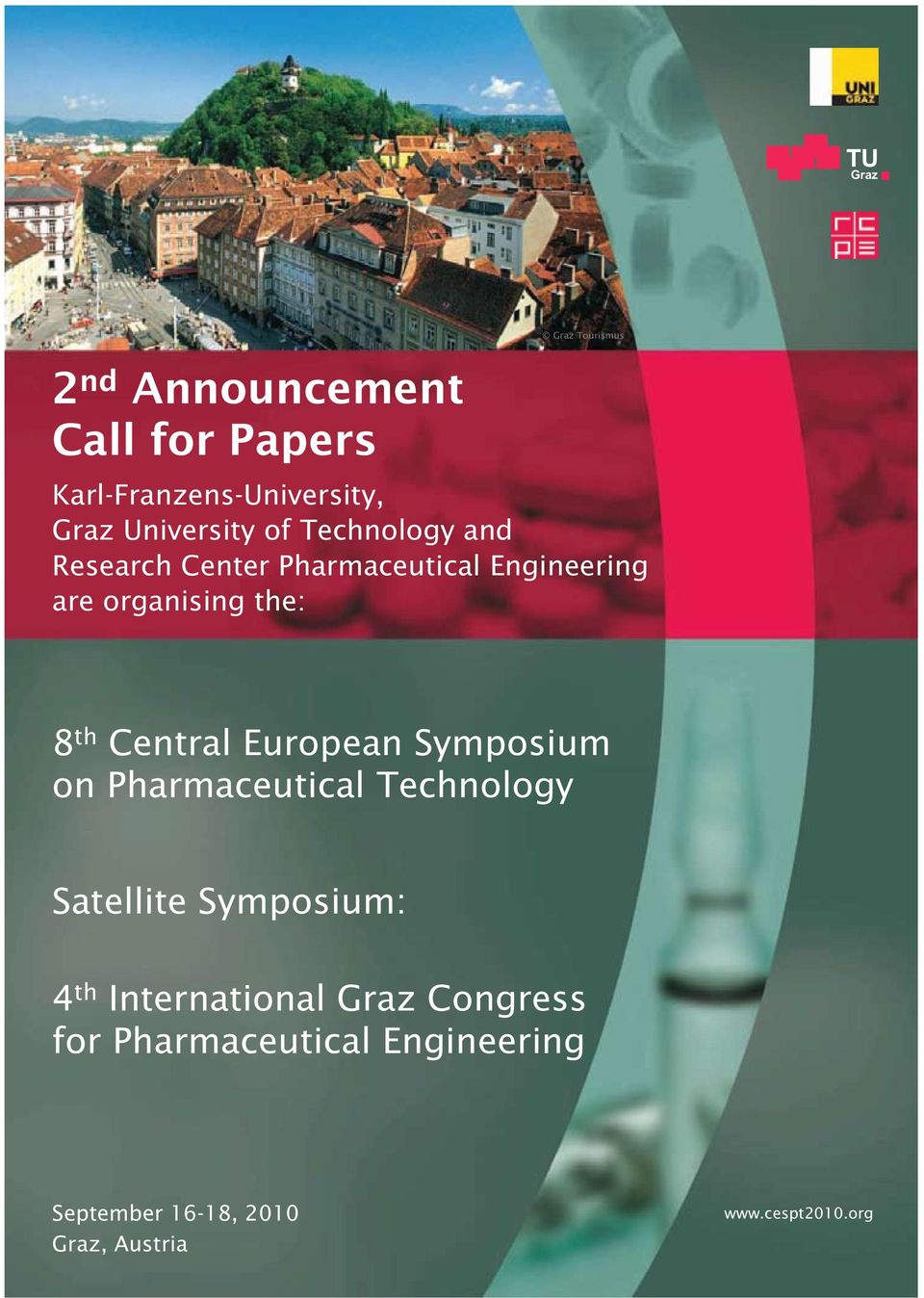th Central European Symposium on Pharmaceutical Technology Satellite Symposium: 4 th