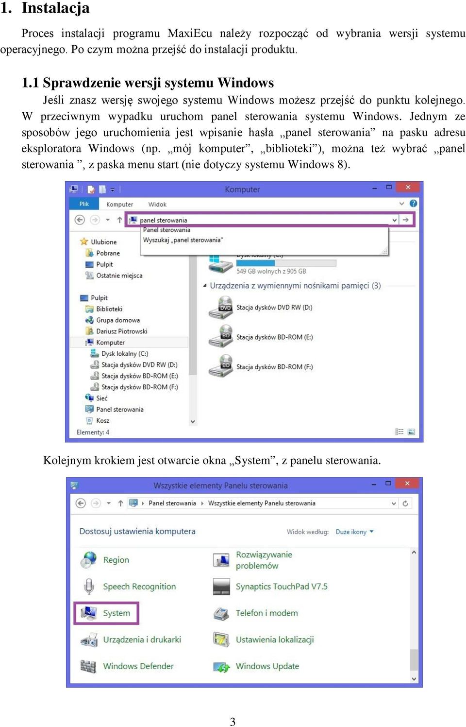 W przeciwnym wypadku uruchom panel sterowania systemu Windows.