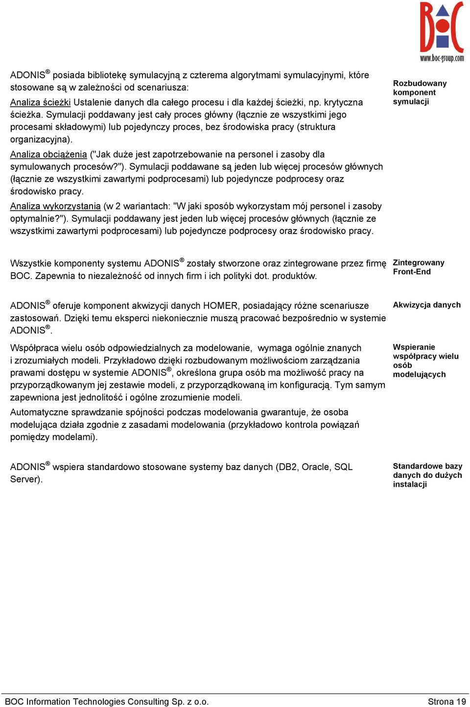 Analiza obciążenia ("Jak duże jest zapotrzebowanie na personel i zasoby dla symulowanych procesów?").