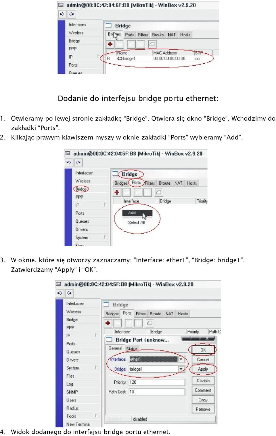 Klikając prawym klawiszem myszy w oknie zakładki Ports wybieramy Add. 3.
