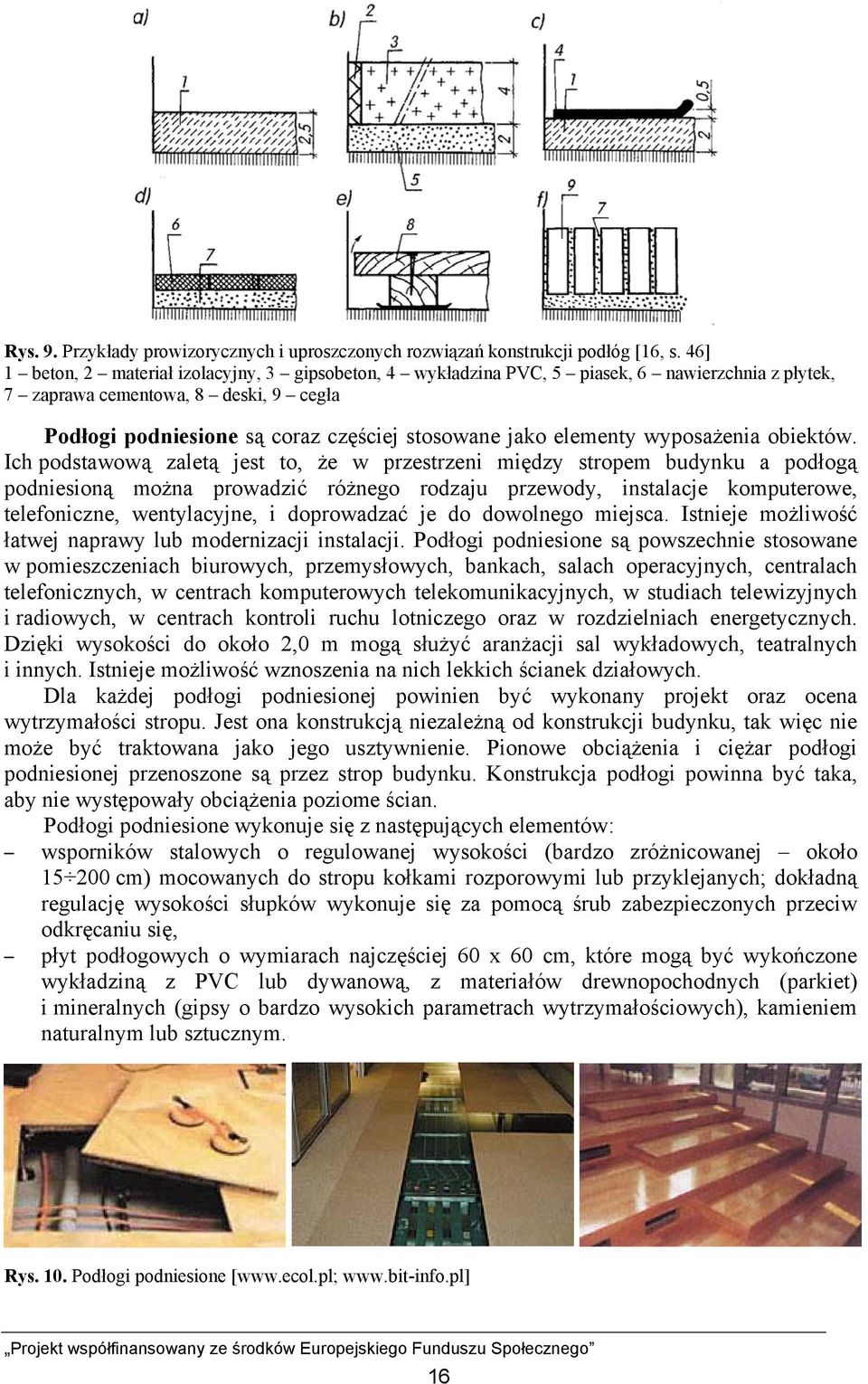 elementy wyposażenia obiektów.