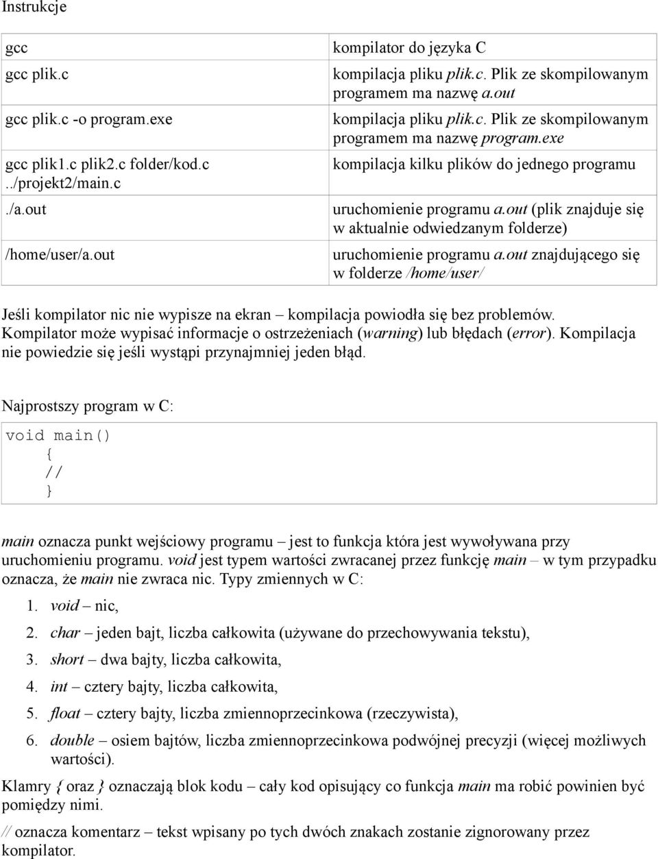 out (plik znajduje się w aktualnie odwiedzanym folderze) uruchomienie programu a.