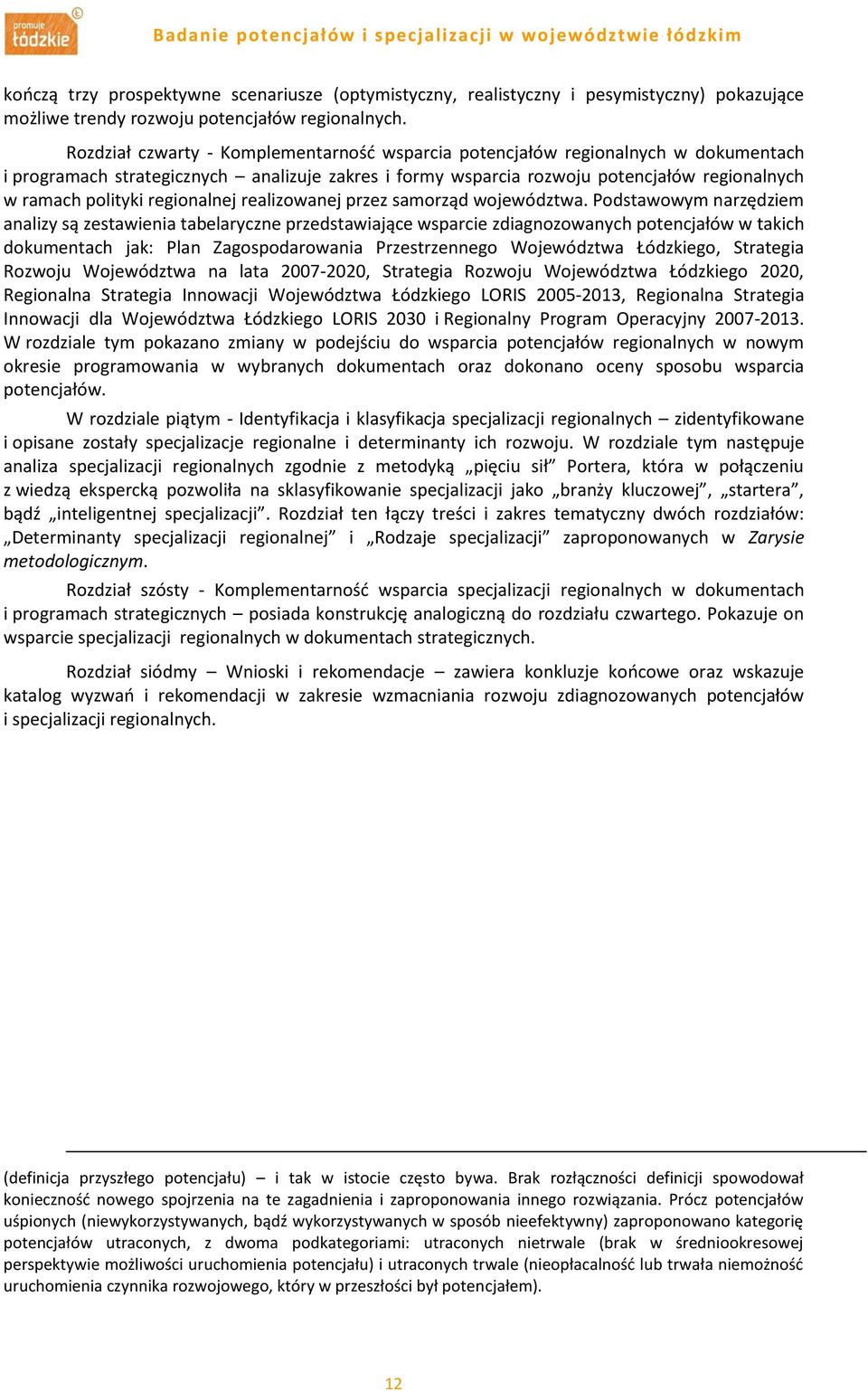 regionalnej realizowanej przez samorząd województwa.