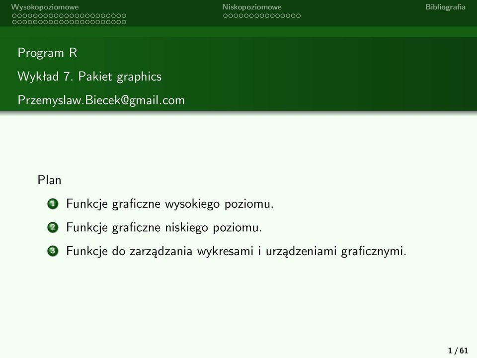 com Plan 1 Funkcje graficzne wysokiego poziomu.