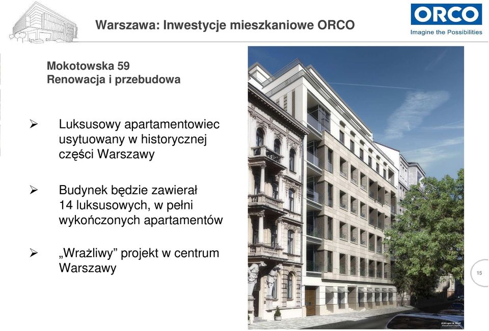 historycznej części Warszawy Budynek będzie zawierał 14