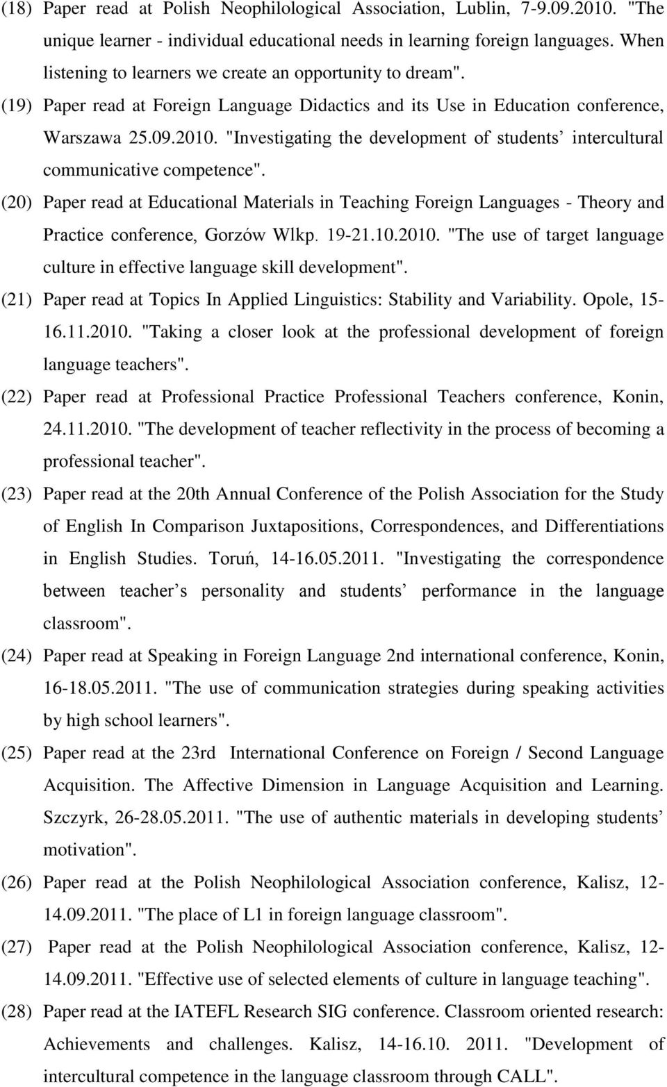 "Investigating the development of students intercultural communicative competence".