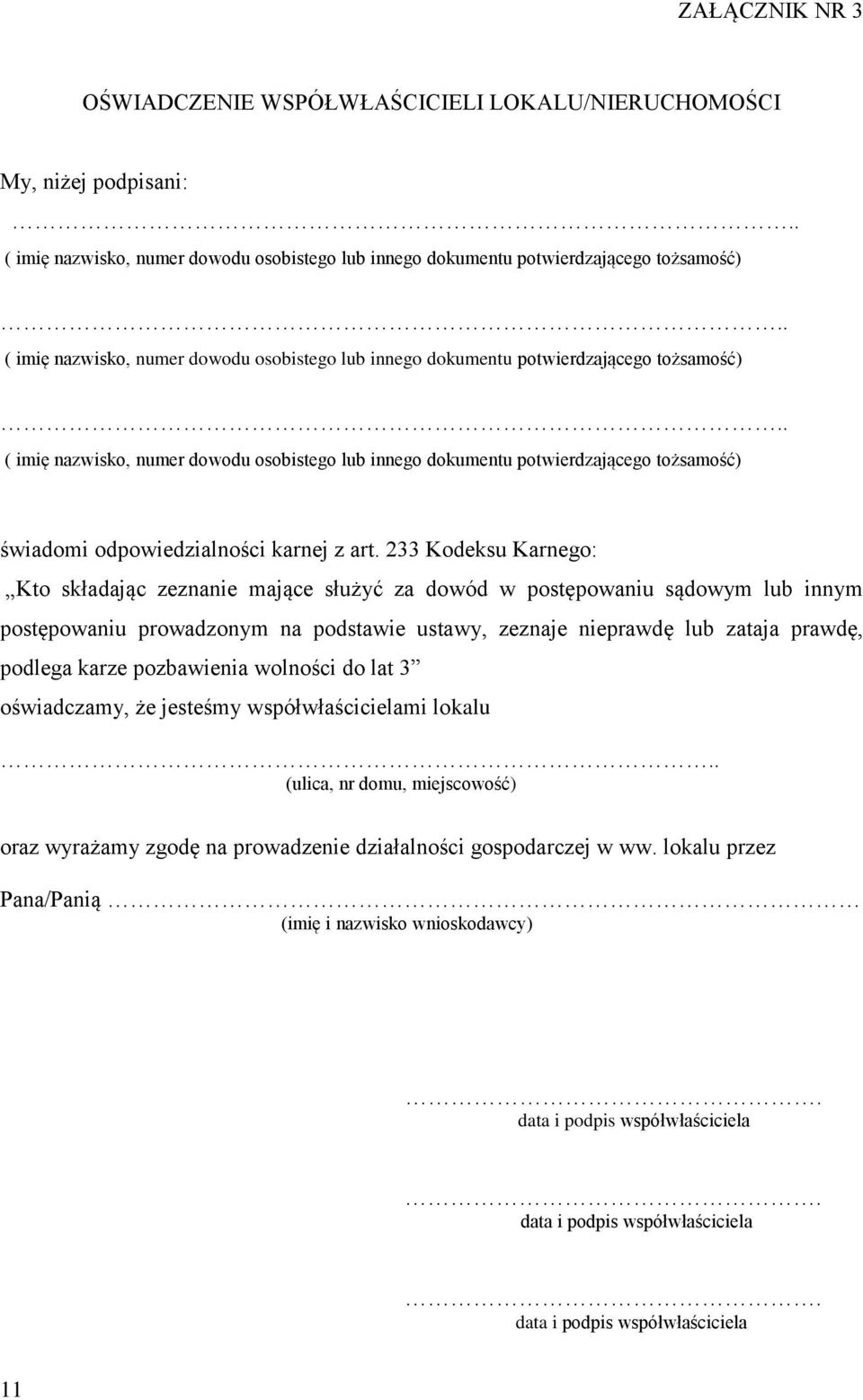 . ( imię nazwisko, numer dowodu osobistego lub innego dokumentu potwierdzającego tożsamość) świadomi odpowiedzialności karnej z art.