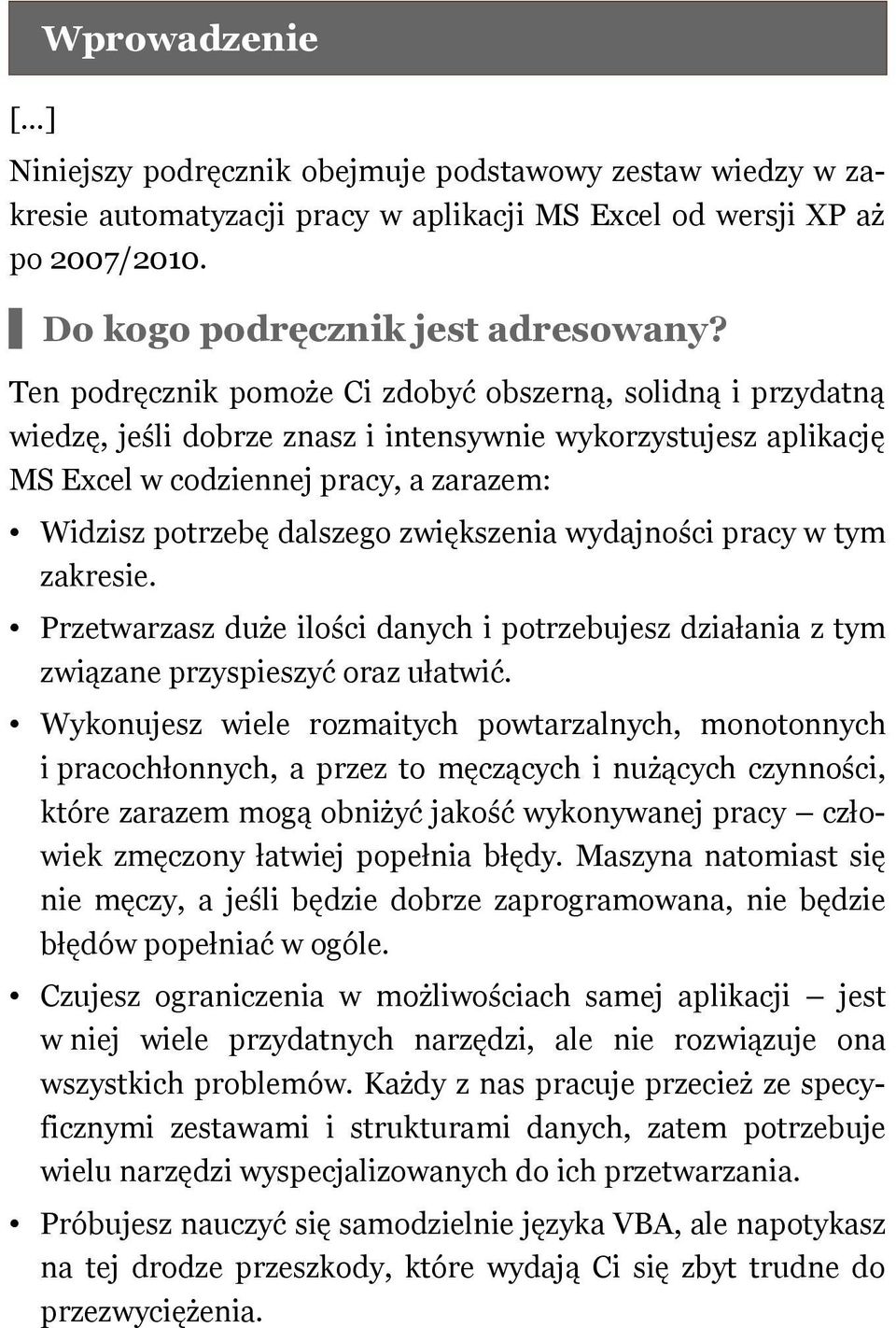 zwiększenia wydajności pracy w tym zakresie. Przetwarzasz duże ilości danych i potrzebujesz działania z tym związane przyspieszyć oraz ułatwić.