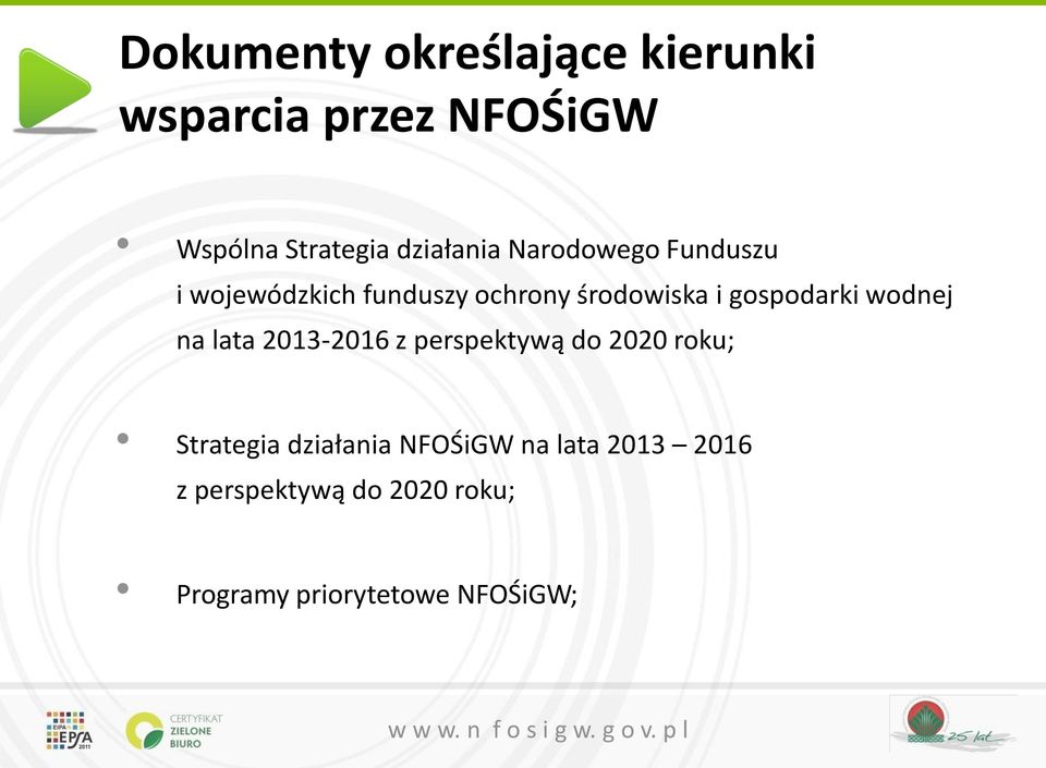 gospodarki wodnej na lata 2013-2016 z perspektywą do 2020 roku; Strategia