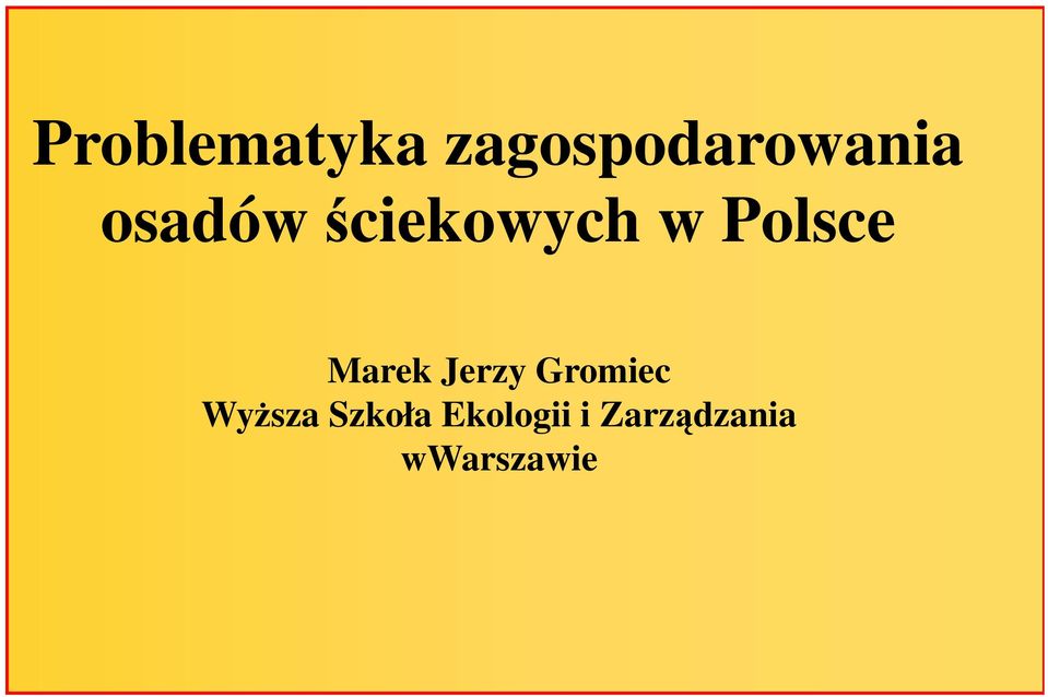 Marek Jerzy Gromiec Wyższa