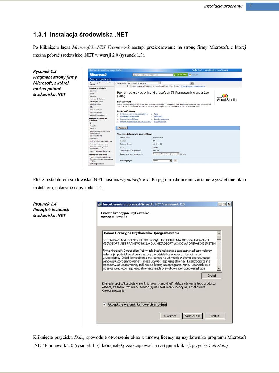 3 Fragment strony firmy Microsoft, z której można pobrać środowisko.net Plik z instalatorem środowiska.net nosi nazwę dotnetfx.exe.