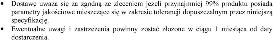 tolerancji dopuszczalnym przez niniejszą specyfikację.