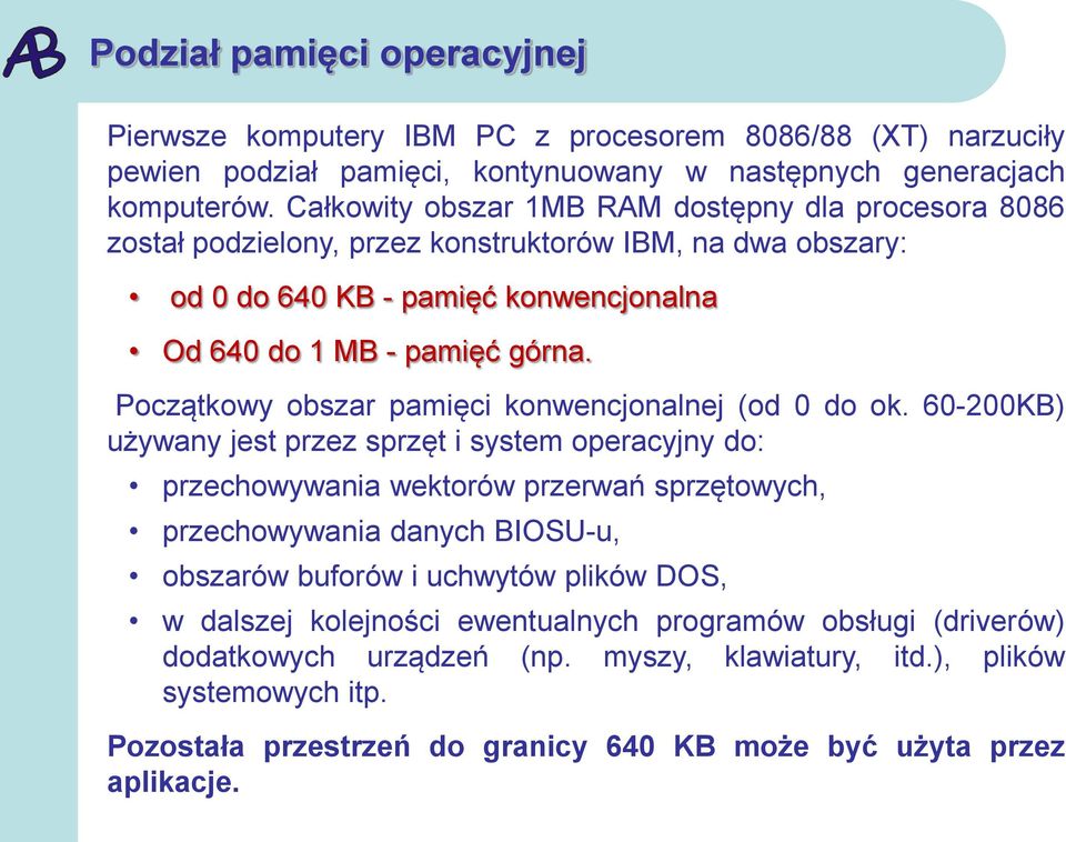 Początkowy obszar pamięci konwencjonalnej (od 0 do ok.