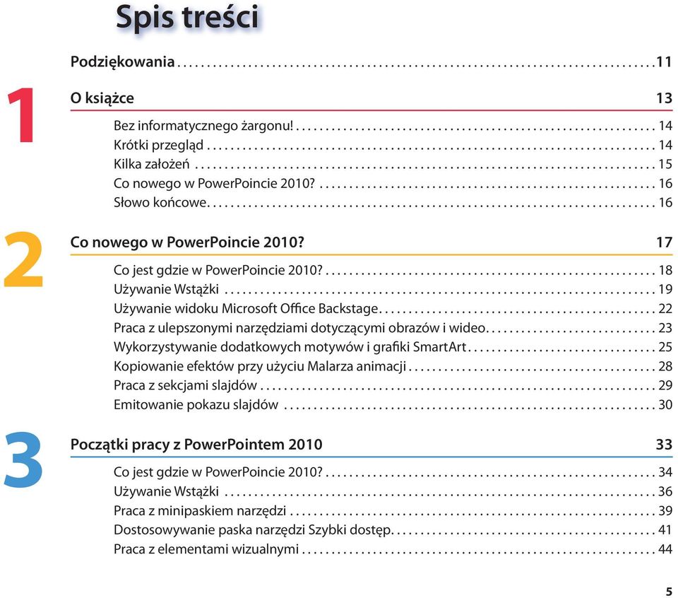 ......................................................... 6 Słowo końcowe............................................................................ 6 Co nowego w PowerPoincie 00?