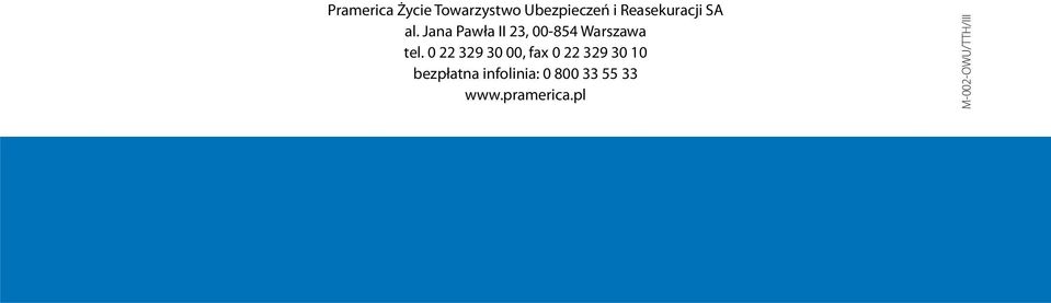 Jana Pawła II 23, 00-854 Warszawa tel.