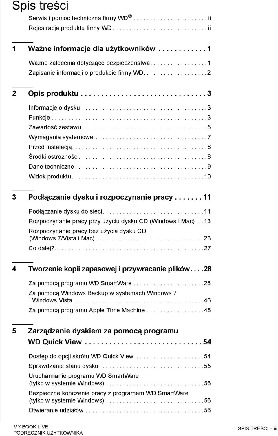 .................................... 3 Funkcje.............................................. 3 Zawartość zestawu..................................... 5 Wymagania systemowe................................. 7 Przed instalacją.