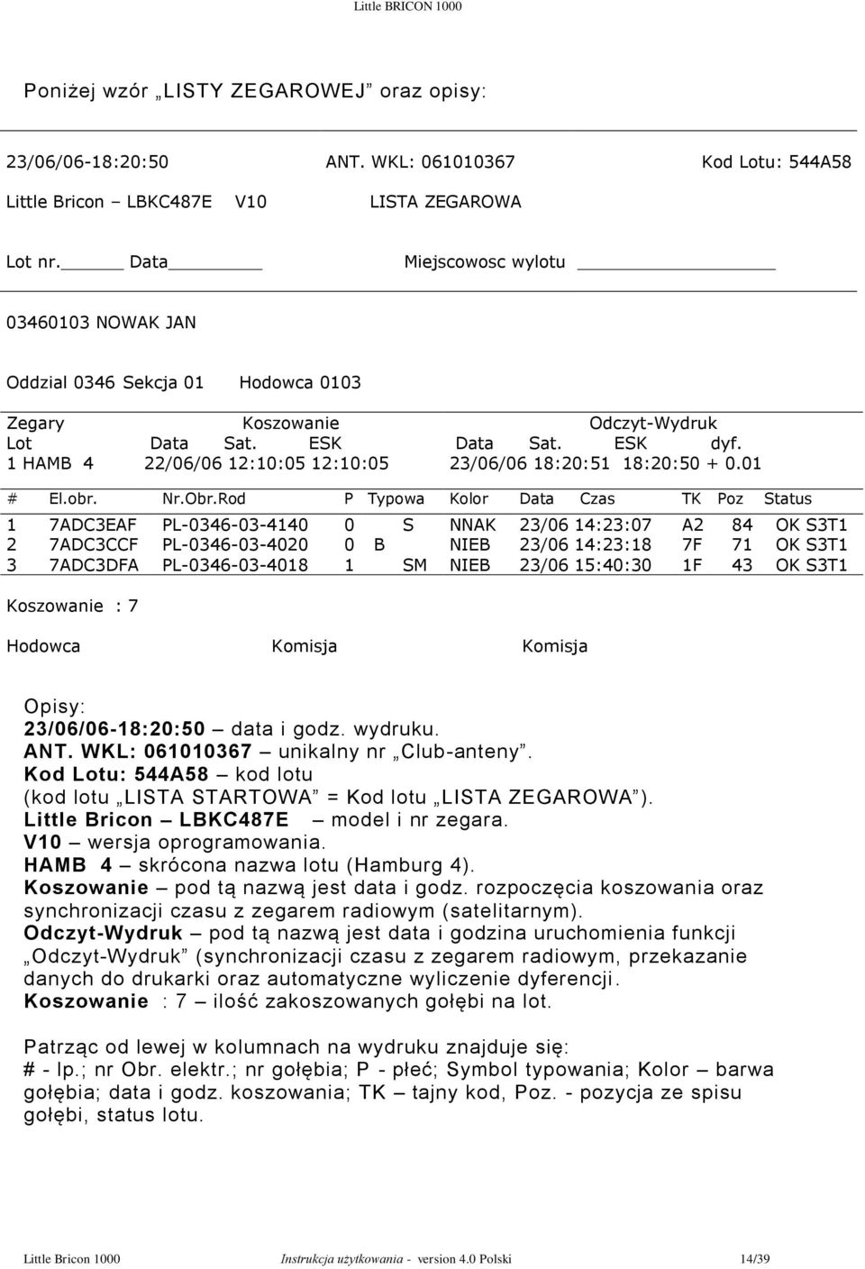 23/06/06 18:20:51 18:20:50 + 0.01 # El.obr. Nr.Obr.