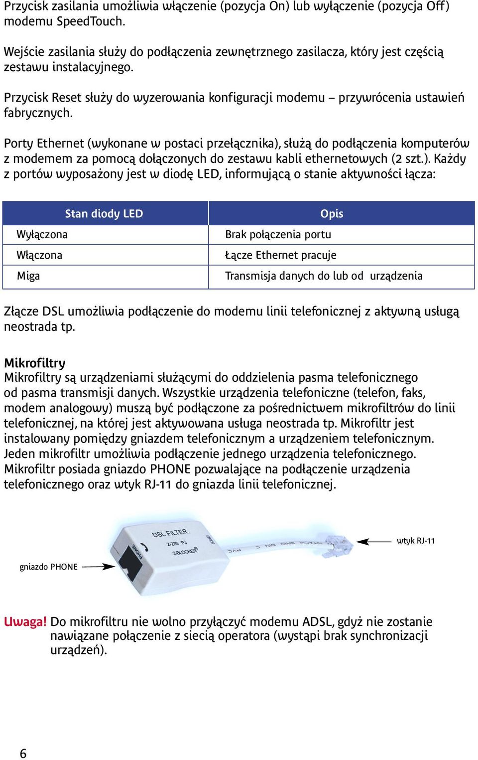 Porty Ethernet (wykonane w postaci przełącznika),