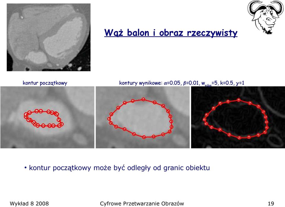 5, =1 kontur początkowy może być odległy od