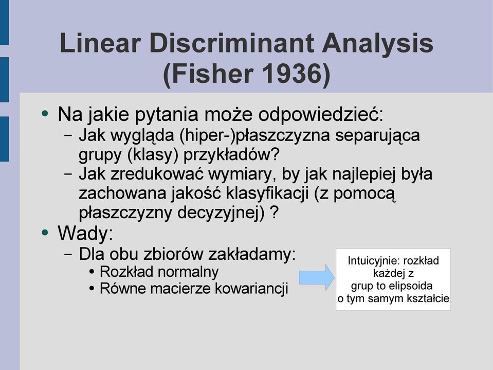 Jak zredukować wymiary, by jak najlepiej była zachowana jakość klasyfikacji (z pomocą płaszczyzny