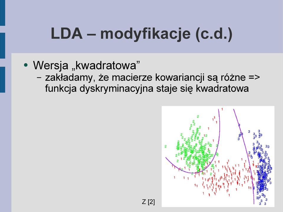 ) Wersja kwadratowa zakładamy, że