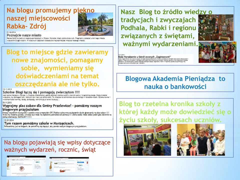 Nasz Blog to źródło wiedzy o tradycjach i zwyczajach Podhala, Rabki i regionu związanych z świętami, ważnymi wydarzeniami.