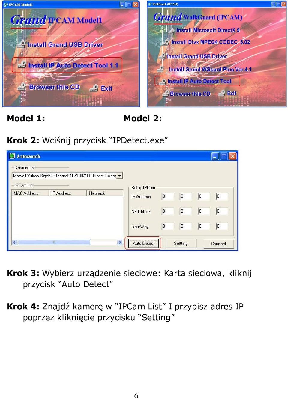 kliknij przycisk Auto Detect Krok 4: Znajdź kamerę w