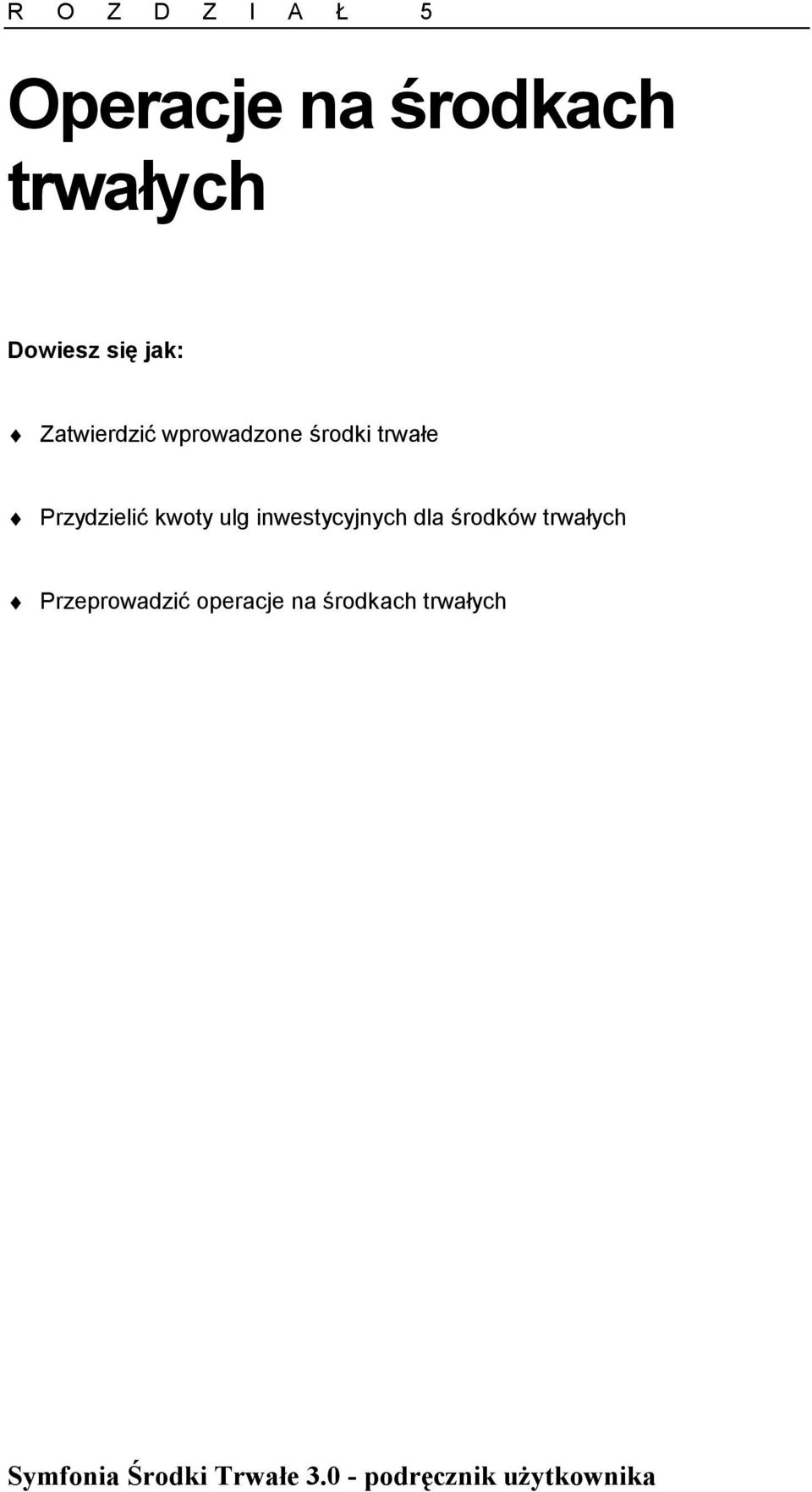 trwałe Przydzielić kwoty ulg inwestycyjnych dla