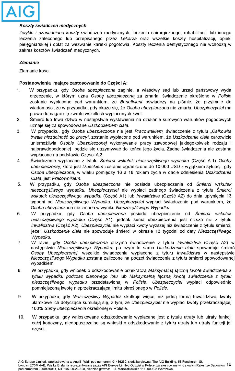 Postanowienia mające zastosowanie do Części A: 1.